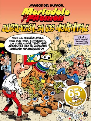cover image of Mortadelo y Filemón. Jubilación... ¡a los noventa! (Magos del Humor 146)
